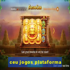 ceu jogos plataforma